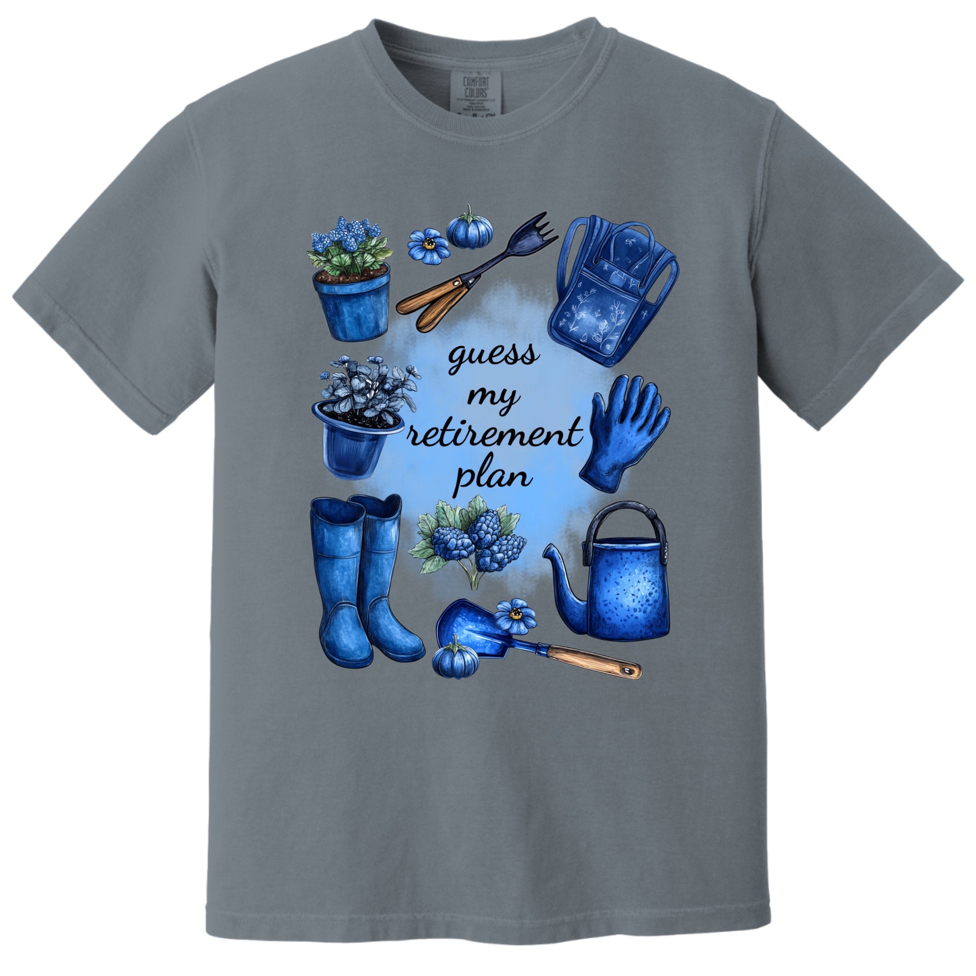 Guess My Retirement Plan Gardening T-Shirt product
