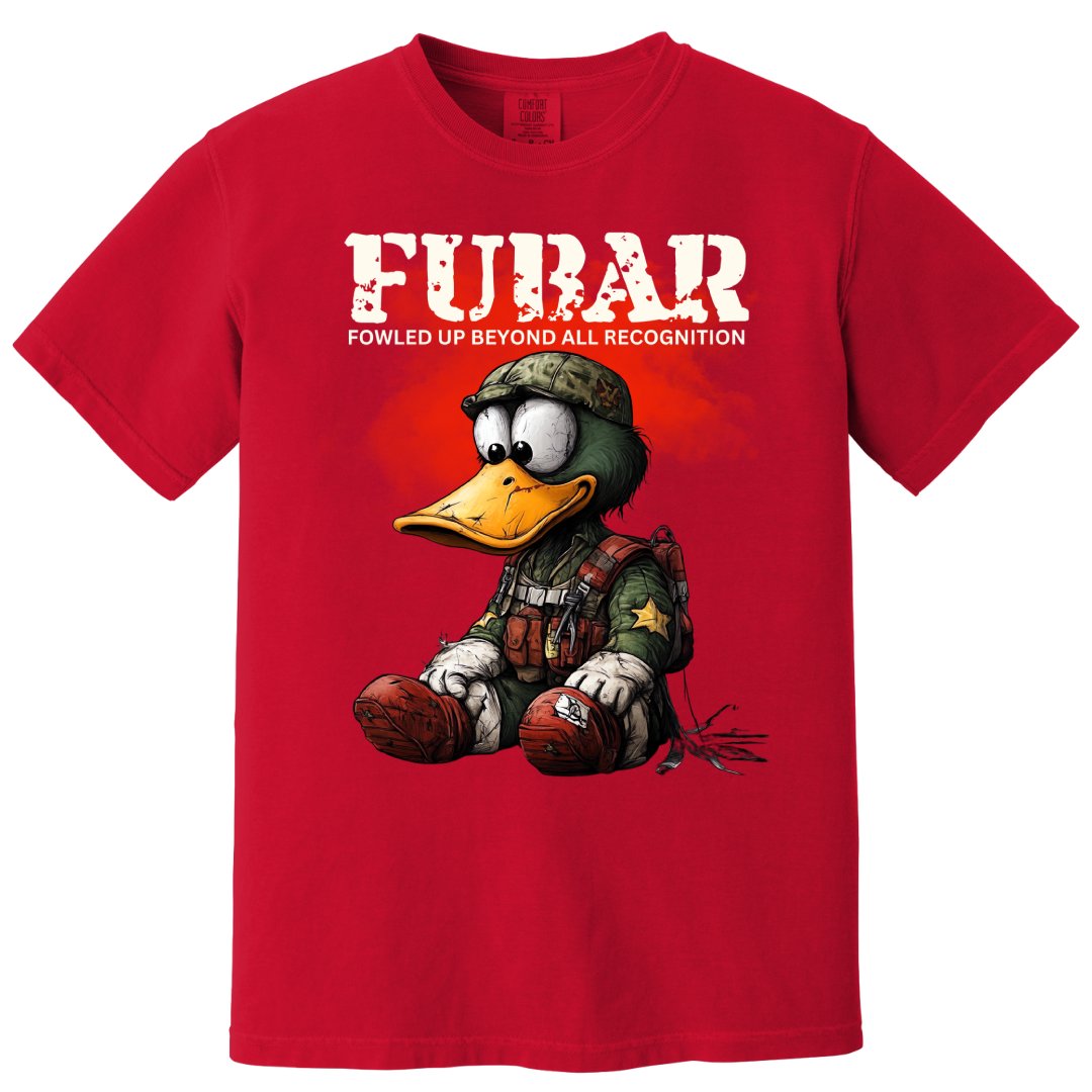 FUBAR Fowled Up Beyond All Recognition T-shirt product