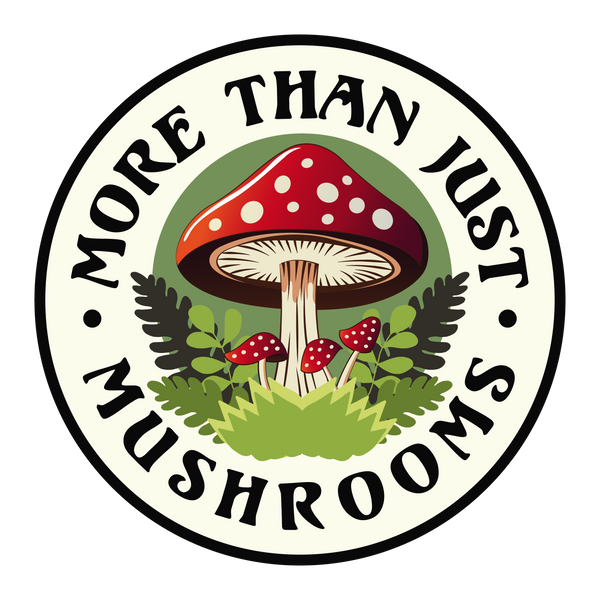 More Than Just Mushrooms